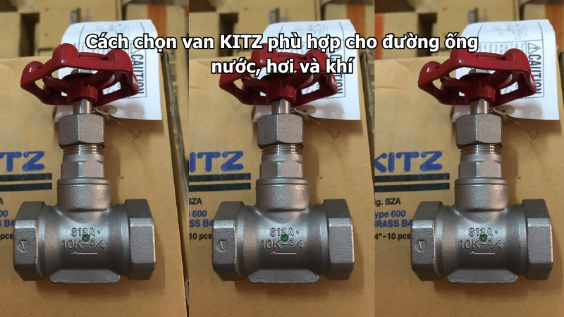 Cách Chọn Van Kitz Phù Hợp Cho Đường Ống Nước, Hơi Và Khí 1 Cách Chọn Van Kitz Phù Hợp Cho Đường Ống Nước, Hơi Và Khí