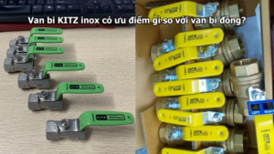 Van Bi Kitz Inox Có Ưu Điểm Gì So Với Van Bi Đồng?