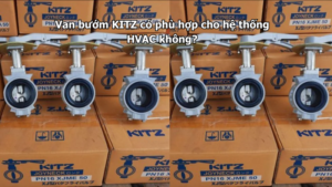 Van Bướm Kitz Có Phù Hợp Cho Hệ Thống Hvac Không?