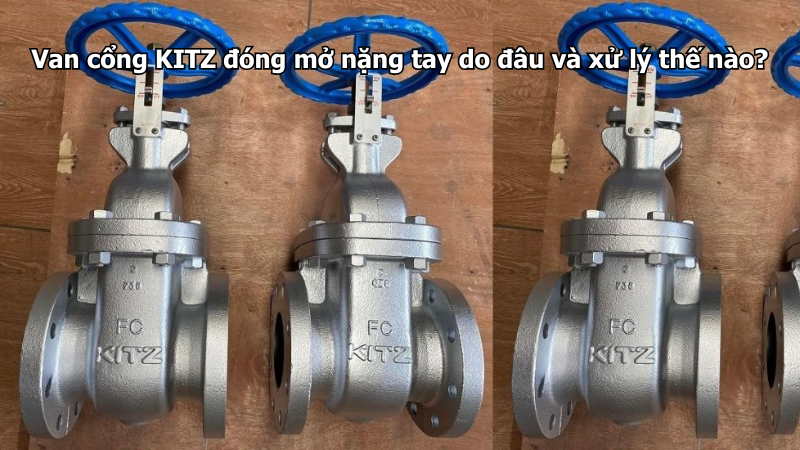 Van Cổng Kitz Đóng Mở Nặng Tay Do Đâu Và Xử Lý Thế Nào?
