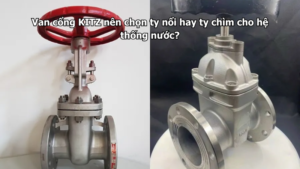 Van Cổng Kitz Nên Chọn Ty Nổi Hay Ty Chìm Cho Hệ Thống Nước?