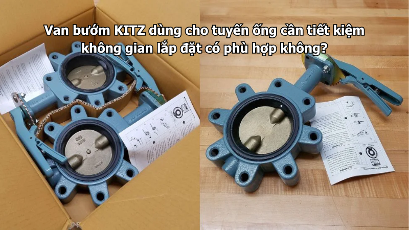 Van Bướm Kitz Dùng Cho Tuyến Ống Cần Tiết Kiệm Không Gian Lắp Đặt Có Phù Hợp Không? 1 Van Bướm Kitz Dùng Cho Tuyến Ống Cần Tiết Kiệm Không Gian Lắp Đặt Có Phù Hợp Không?